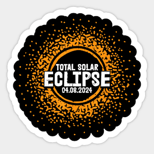 Total Solar Eclipse April 8 2024 Totality Gift For Men Women Sticker